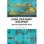 GLOBAL STOCK MARKET DEVELOPMENT: QUANTITATIVE AND BEHAVIOURAL ANALYSIS