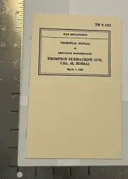 TM 9-1215 Thompson Submachine Gun 1928 Doug Richardson Reprint