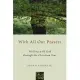 With All Our Prayers: Walking With God Through the Christian Year