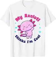 [X.Style] My Axolotl Thinks I'm Cool Cute Kawaii Axolotl for Kids ds282 T-Shirt (2XL) White