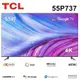 十倍蝦幣【TCL】55吋 4K HDR Google TV 智能連網液晶電視 55P737 送基本安裝