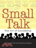 在飛比找三民網路書店優惠-Small Talk: The Art of Success