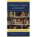 IMPROVING LITERACY ACHIEVEMENT: AN EFFECTIVE APPROACH TO CONTINUOUS PROGRESS