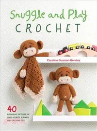在飛比找三民網路書店優惠-Snuggle and Play Crochet ─ 40 