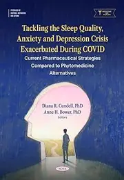 Tackling the Sleep Quality, Anxiety and Depression Crisis Exacerbated During COVID: Current Pharmaceutical Strategies Compared to Phytomedicine Alternatives