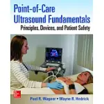 POINT-OF-CARE ULTRASOUND FUNDAMENTALS: PRINCIPLES, DEVICES, AND PATIENT SAFETY