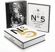 Chanel n° 5: Coffret 2 volumes : Anatomie d'un mythe ; Architecture d'une légende