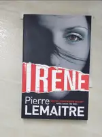 【書寶二手書T8／原文小說_AWH】IRENE_PIERRE LEMAITRE