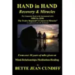 HAND IN HAND - RECOVERY & MIRACLES: COMPANION BOOK TO SIDE BY SIDE THE TWELVE STEPS AND A COURSE IN MIRACLES