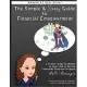 The Simple and Sassy Guide to Financial Empowerment: 7 Critical Steps for Women to Learn How to Become Financially Savvy and Pre