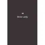 BOSS LADY: PREMIUM LINED NOTEBOOK FOR DAILY NOTES
