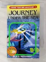 【書寶二手書T7／兒童文學_C5F】JOURNEY UNDER THE SEA_MONTGOMERY, R. A./ SUNDARAVEJ, SITTISAN (ILT)/ THONGMOON, KRIANGSAK (ILT)