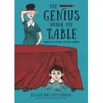 THE GENIUS UNDER THE TABLE: GROWING UP BEHIND THE IRON CURTAIN