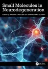 Small Molecules in Neurodegeneration by Nawab John Dar [Hardback]