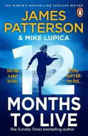 12 Months to Live: A Jane Smith Thriller by James Patterson Paperback Book