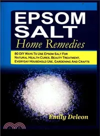在飛比找三民網路書店優惠-Epsom Salt Home Remedies ― 80 