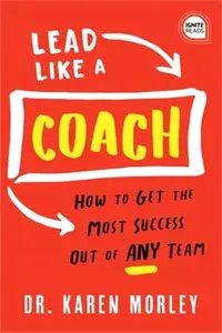 在飛比找三民網路書店優惠-Lead Like a Coach ― How to Get