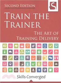 在飛比找三民網路書店優惠-Train the Trainer ― The Art of