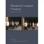 RESEARCH-BASED THEATRE: AN ARTISTIC METHODOLOGY