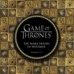 GAME OF THRONES: THE NOBLE HOUSES OF WESTEROS: SEASONS 1-5