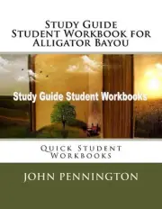 Study Guide Student Workbook for Alligator Bayou: Quick Student Workbooks by Joh