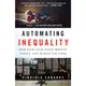 Automating Inequality ― How High-tech Tools Profile, Police, and Punish the Poor/Virginia Eubanks【三民網路書店】