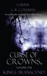Curse of Crowns: Kings Transcend (The War on All Shores) [Paperback, 264 pages]