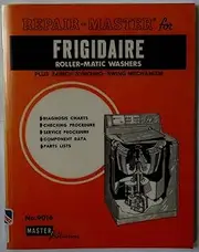 Appliance Repair Guide for Frigidaire Roller-Matic Washers Plus 24 Inch Synchro Swing Mechanism: 033