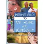 INTERNET GUIDE TO ANTI-AGING AND LONGEVITY