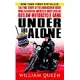 Under And Alone: The True Story of the Undercover Agent Who Infiltrated America’s Most Violent Outlaw Motorcycle Gang