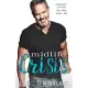 Midlife Crisis: another romance for the over forty: Silver Fox Former Rock Star