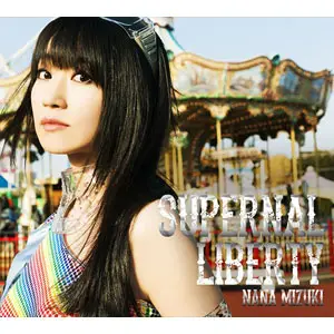 水樹奈奈 / SUPERNAL LIBERTY (日本進口初回限定版, CD+DVD)