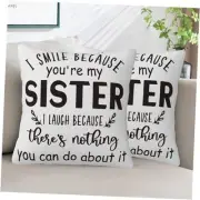 Throw Pillow Cover Case I Smile Because You I Smile Because You Are My Sister