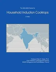 The 2023-2028 Outlook for Household Induction Cooktops in India