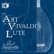 The Bach Sinfonia - Art of Vivaldis Lute [New CD]