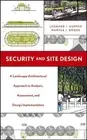 Security and Site Design: A Landscape Architectural Approach to Analysis, Assess