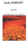 LOMBAR - LOULOU Tome 2 Balade dans le dsert - New paperback or softb - N555z