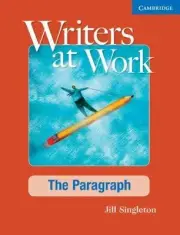 Writers at Work : The Paragraph by Jill Singleton - Paperback - NEW