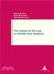 The Impact of Eu Law on Health Care Systems