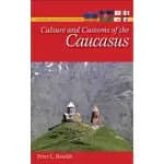 CULTURE AND CUSTOMS OF THE CAUCASUS