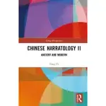 CHINESE NARRATOLOGY II: ANCIENT AND MODERN