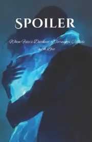 Spoiler: When Fate's Darkest Warnings Collide with Love by Netravati Korvekar Pa