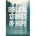 BIBLICAL STORIES OF HOPE