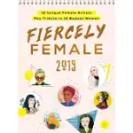 FIERCELY FEMALE 2019 CALENDAR: 12 UNIQUE FEMALE ARTISTS PAY TRIBUTE TO 12 BADASS WOMEN