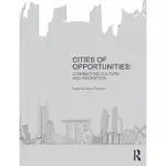 CITIES OF OPPORTUNITIES: CONNECTING CULTURE AND INNOVATION