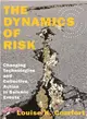 The Dynamics of Risk ― Changing Technologies and Collective Action in Seismic Events