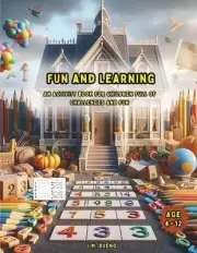 Fun and Learning: An activity book for children full of challenges and fun by Ja