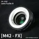 【199超取免運】[享樂攝影] 中一光學Lens Turbo II 2代減焦環 M42-FX 富士Fuji相機 減焦增光環廣角轉接環Zeiss東蔡 XE2 XPRO1 XT1 XE1 XM1【APP下單跨店最高20%點數回饋!!】