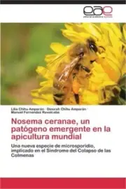 Nosema ceranae, un pat�geno emergente en la apicultura mundial (Paperback or Sof