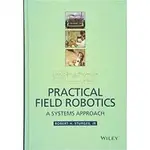 特價499 PRACTICAL FIELD ROBOTICS - A SYSTEMS APPROACH  2015 STURGES, JR 9781118941140 <華通書坊/姆斯>